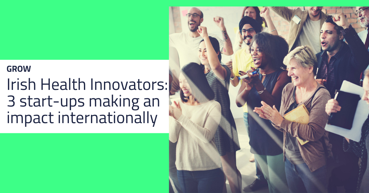 Ireland’s Health Innovators: three start-ups making an impact internationally